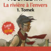 Tomek / La rivière à l’envers T.1 : Tomek