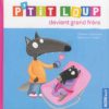 P’tit loup devient grand frère