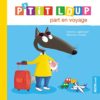 P’tit Loup part en voyage