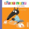 P’tit Loup a un bobo
