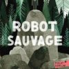 Robot sauvage
