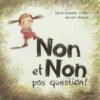 Non et Non pas question !