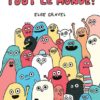 Tout le monde!