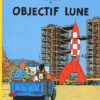 Les aventures de Tintin Tome 16: Objectif Lune - Album