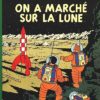 Les aventures de Tintin Tome 17: On a marché sur la Lune - Album