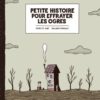 Petite histoire pour effrayer les ogres