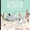 Le facteur de l'espace T.2 : Les pilleurs à moteur -  Album