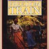 Freedom Train: The Story Of Harriet Tubman