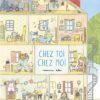 Chez toi, chez moi