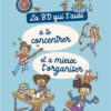 La BD qui t'aide à te concentrer et à mieux t'organiser