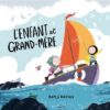 L'enfant et grand-mère