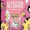 Le facteur de l'espace T.3 : La faim du monde – Album