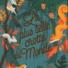 La plus belle crotte du monde