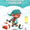 Opération flocon