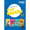 CM2S09 - CAP Maths CM2 - Éd. 2021 - Livre élève Nombres et calculs  + Cahier géométrie + Dico Maths