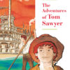 The Adventures of Tom Sawyer New Edition