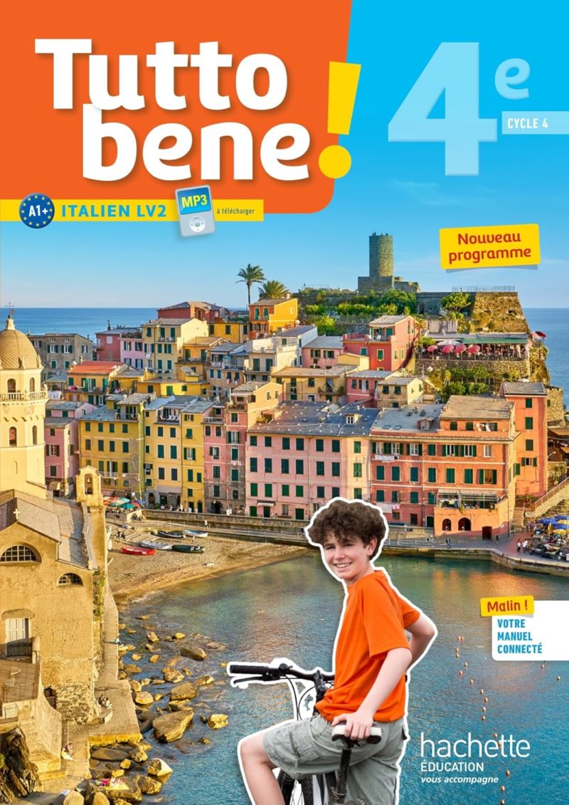 Tutto bene ! 4e cycle 4 : italien LV2 A1+: livre de l'élève 2017