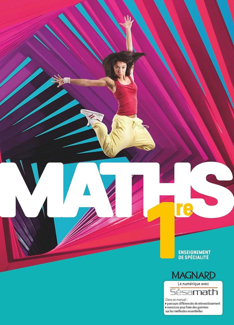 Maths 1re enseignement de spécialité - manuel de l'élève 2019