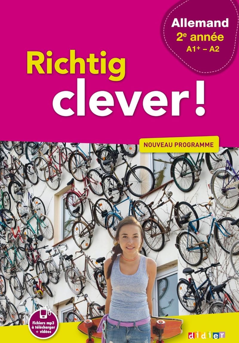 Richtig clever! Allemand 2ème, A1+/A2, livre de l'élève, Éd. 2017