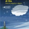 La Grammatica di Dio: Stori di solitudine e allegria