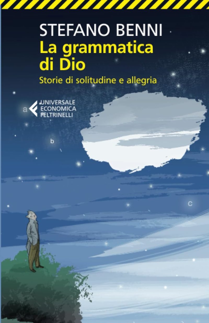 La Grammatica di Dio: Stori di solitudine e allegria