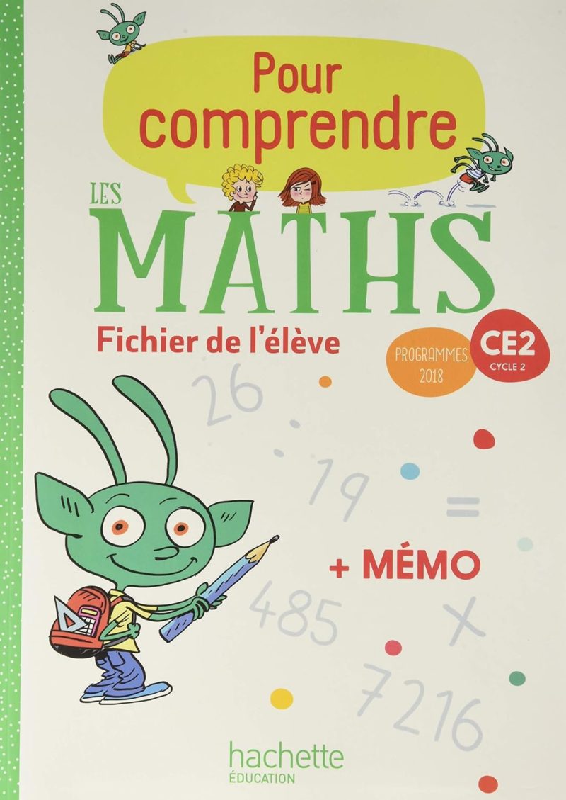 Pour comprendre les maths CE2 - Fichier élève + Mémo - Prog 2018 - Éd, 2020