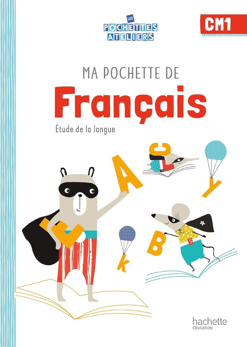 Ma pochette de français CM1 - Les Pochettes Ateliers - Pochette élève - Ed. 2021