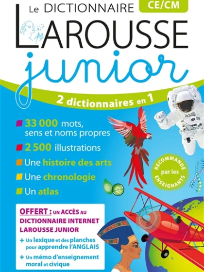 Le dictionnaire Larousse junior, 7-11 ans, CE-CM : 2 dictionnaires en 1