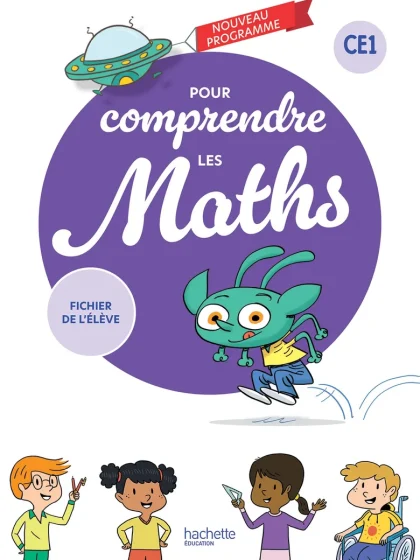 Pour comprendre les maths CE1 - Fichier élève - Ed. 2025