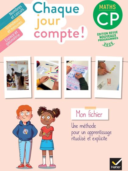 Chaque jour compte - Maths CP - Fichier élève  - Ed. 2025